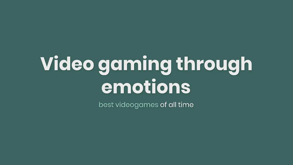 'Video thumbnail for Video gaming through emotions best videogames of all time'